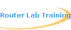 Router Lab Training